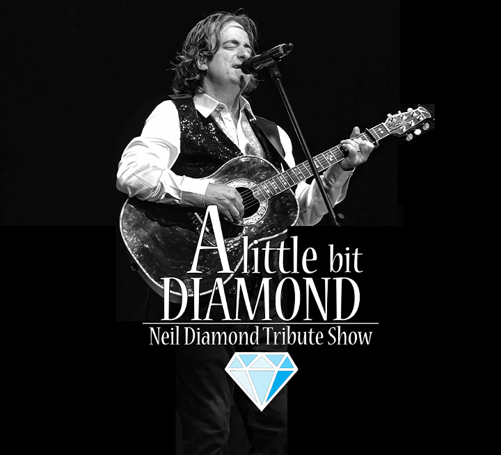 Spring 2027 - A Little Bit Diamond - Neil Diamond Tribute
