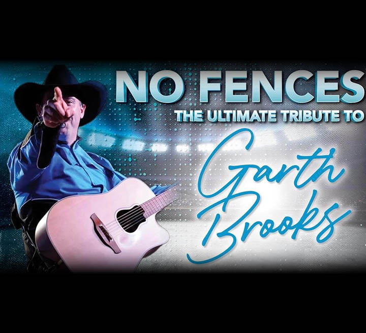 Fall 2027 - No Fences: The Ultimate Tribute to Garth Brooks