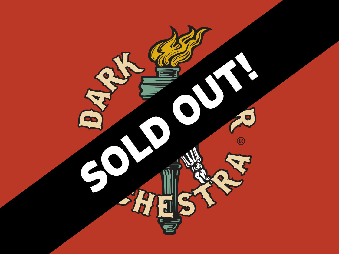 SOLD OUT - Dark Star Orchestra