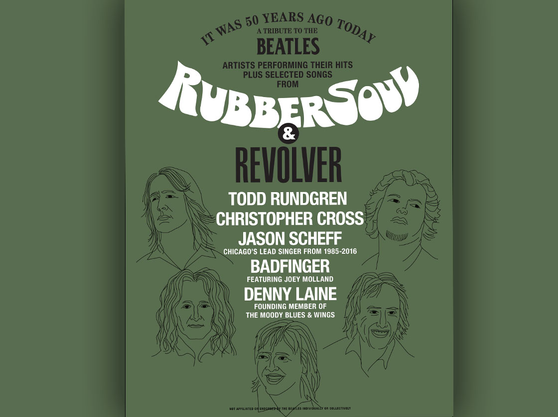 It Was 50 Years Ago Today Tour - A Tribute To The Beatles’ Rubber Soul & Revolver (feat. Todd Rundgren, Christopher Cross, Jason Scheff, Badfinger, and Denny Laine)
