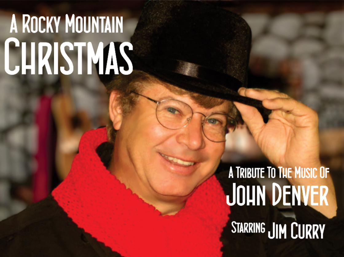 Rocky Mountain Christmas Starring Jim Curry - Performing the Music of John Denver & Holiday Favorites