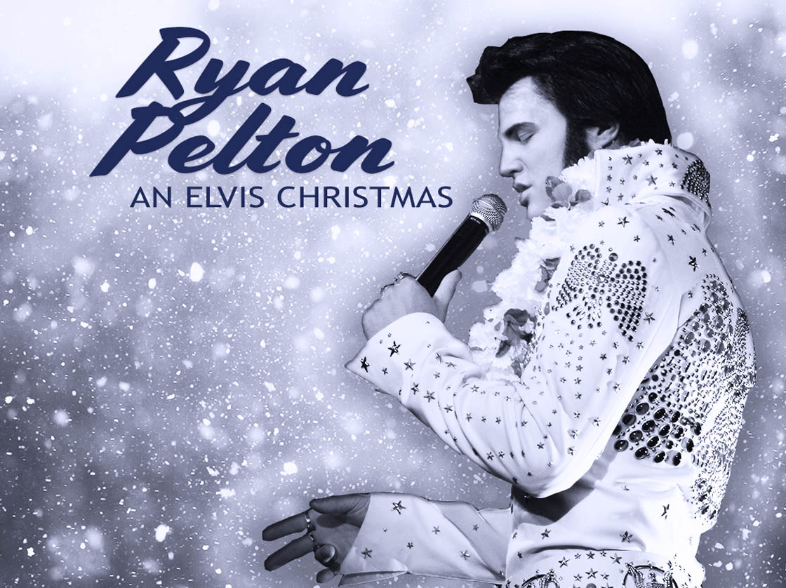 Ryan Pelton - An Elvis Christmas Show