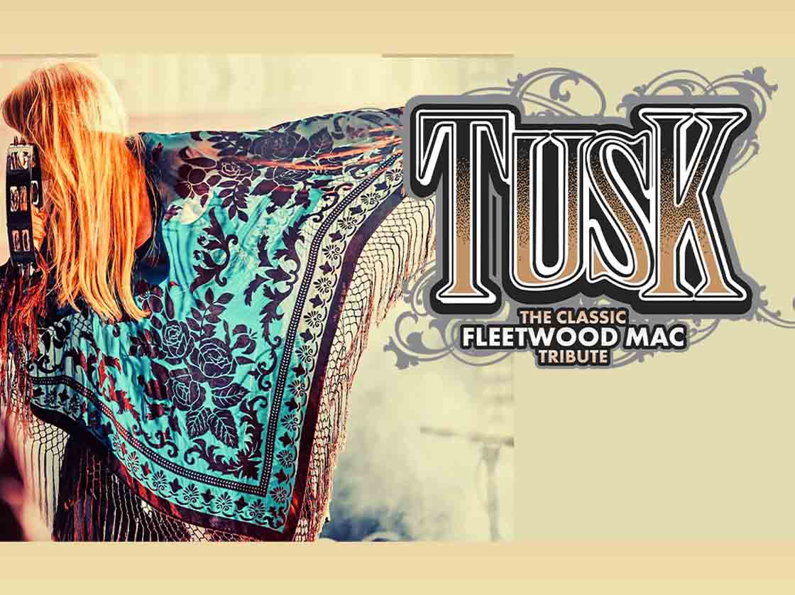 TUSK - The Classic Tribute to Fleetwood Mac 