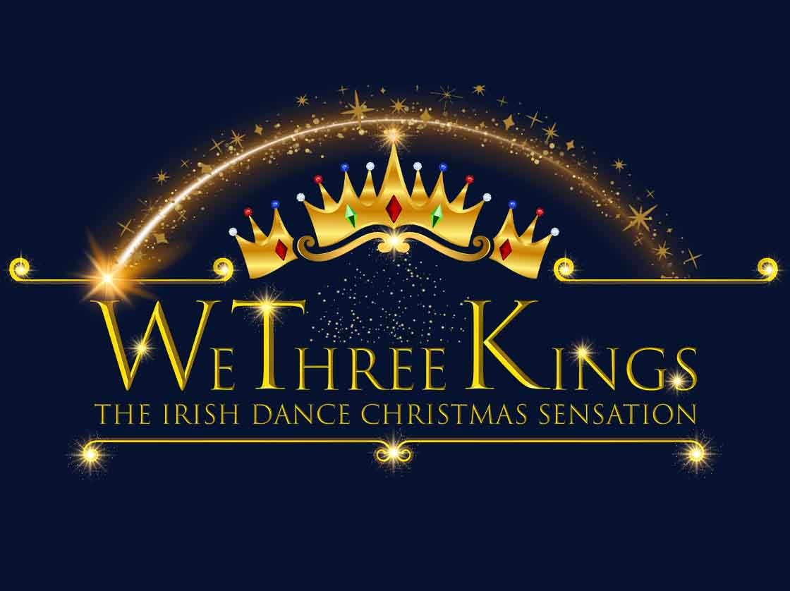 We Three Kings - The Irish Dance Christmas Sensation