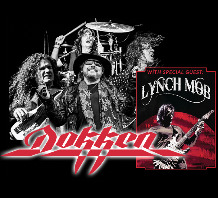 DOKKEN w/special guest Lynch Mob