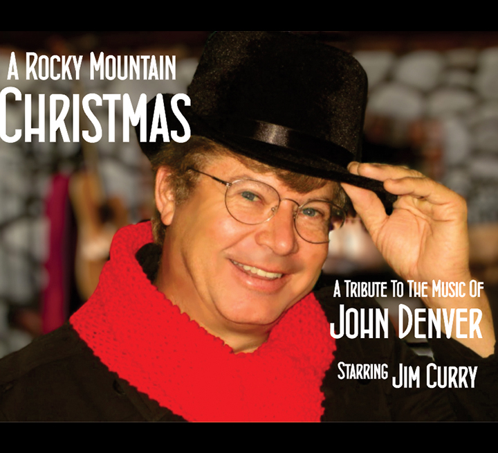 Rocky Mountain Christmas Starring Jim Curry - Performing the Music of John Denver & Holiday Favorites