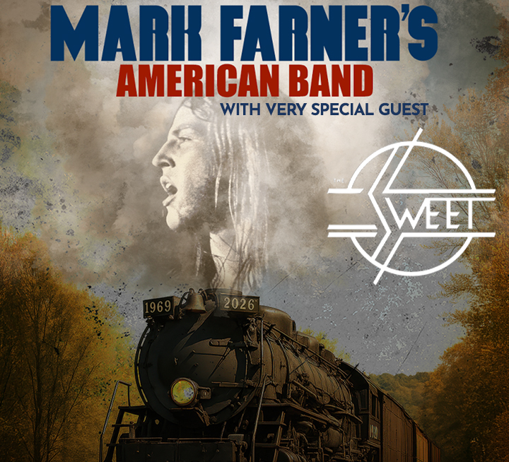 Mark Farner’s American Band w/ very special guest Sweet
