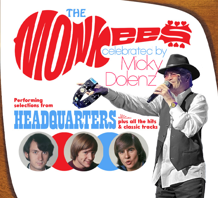 The Monkees Celebrated by Micky Dolenz