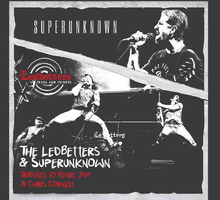 The Ledbetters & Superunknown - Tributes to Pearl Jam & Chris Cornell