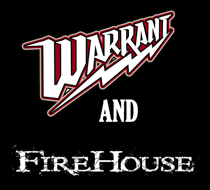Warrant and Firehouse