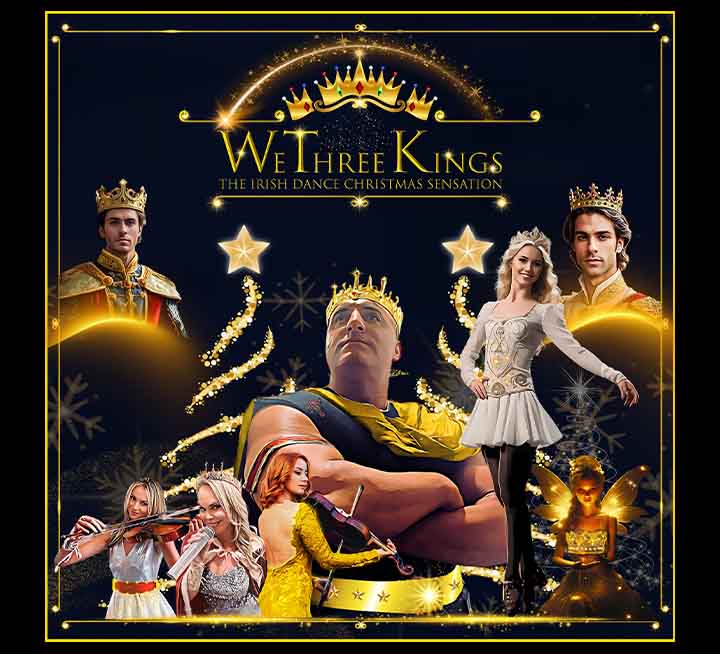 We Three Kings - The Irish Dance Christmas Sensation