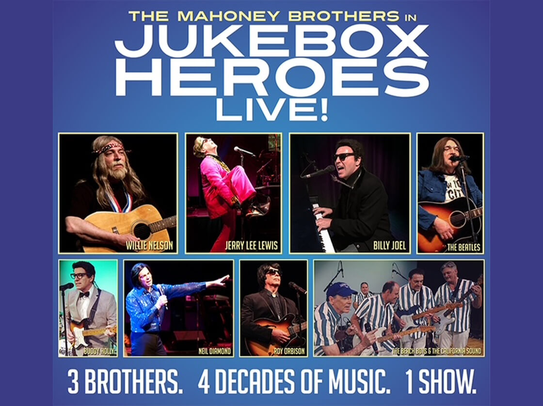 Spring 2027 - The Mahoney Brothers Present "Jukebox Heroes Live"