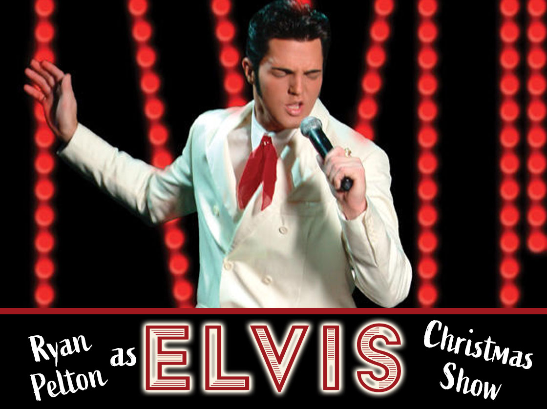 Ryan Pelton -An Elvis Christmas Show